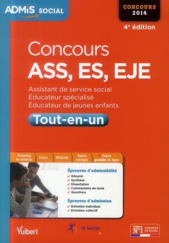 Couverture du livre « Concours ASS, ES, EJE ; tout-en-un (4e édition) » de Isabelle Camenen-Kaya et Sophie Frequelin et Gilbert Longhi aux éditions Vuibert