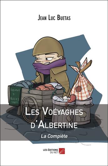 Couverture du livre « Les voéyaghes d'Albertine : La compiète » de Jean Luc Buetas aux éditions Editions Du Net