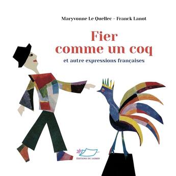 Couverture du livre « Fier comme un coq » de Maryvonne Le Quellec et Frank Lanot aux éditions Jasmin