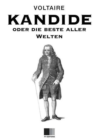 Couverture du livre « Kandide Oder Die Beste Aller Welten » de Voltaire aux éditions Fv Editions