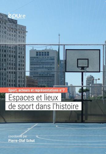 Couverture du livre « Espaces et lieux de sport dans l'histoire » de Pierre-Olaf Schut aux éditions Pu De Reims