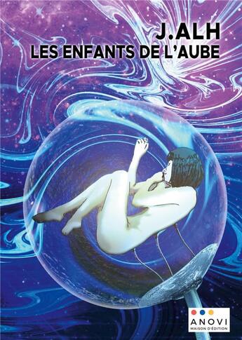 Couverture du livre « Les enfants de l'aube » de J. Alh. aux éditions Anovi