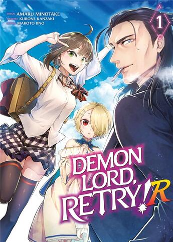 Couverture du livre « Demon Lord, retry R ! Tome 1 » de Kurone Kanzaki et Amaru Minotake aux éditions Meian