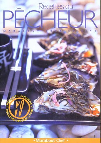 Couverture du livre « Les Recettes Du Pecheur ; Poissons Et Fruits De Mer » de P Clark aux éditions Marabout