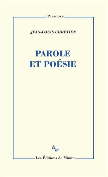 Couverture du livre « Parole et poésie » de Jean-Louis Chretien aux éditions Minuit