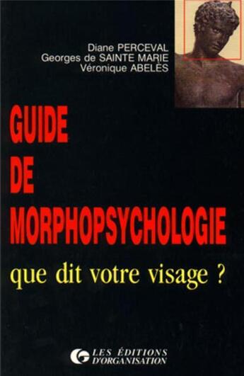 Couverture du livre « Guide de morphopsychologie » de Perceval/Abeles aux éditions Organisation