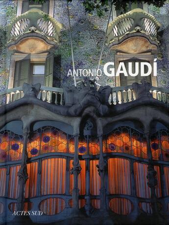 Couverture du livre « Antonio Gaudí » de Tiziana Contri et Christine Piot aux éditions Actes Sud