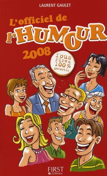 Couverture du livre « L'officiel de l'humour (édition 2008) » de Laurent Gaulet aux éditions First