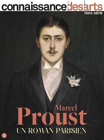 Couverture du livre « Le paris de marcel proust » de Connaissance Des Art aux éditions Connaissance Des Arts