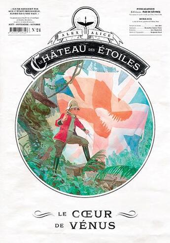 Couverture du livre « Le Château des étoiles - Gazette n°24 - Le Coeur de Vénus » de Alex Alice aux éditions Rue De Sevres