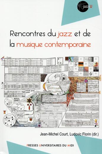 Couverture du livre « Rencontres du jazz et de la musique contemporaine » de Court/Florin aux éditions Pu Du Midi