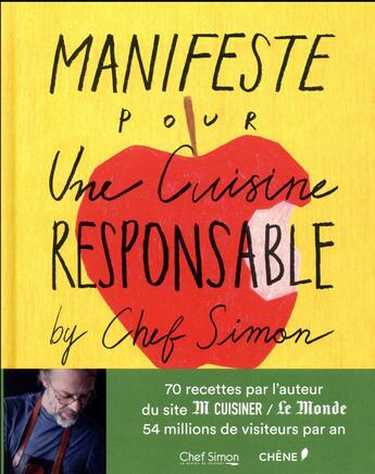 Couverture du livre « Manifeste pour une cuisine responsable ! by Chef Simon » de Bertrand Simon aux éditions Chene