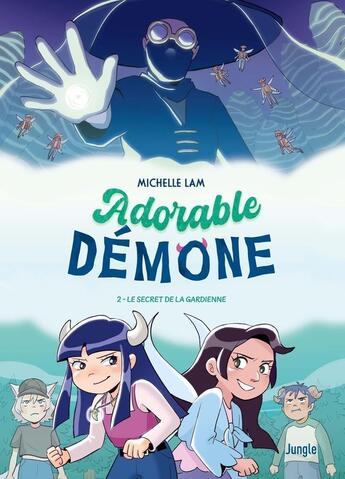 Couverture du livre « Adorable démone Tome 2 : Le secret de la gardienne » de Michelle Lam aux éditions Jungle