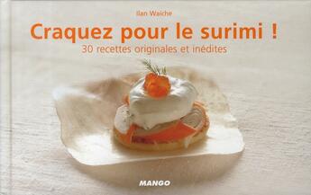 Couverture du livre « CRAQUEZ POUR ; le surimi ! » de Illan Waiche aux éditions Mango