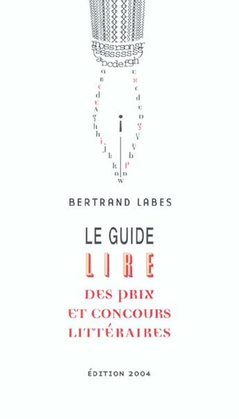 Couverture du livre « Guide lire prix conc litt 4ed (édition 2004) » de Bertrand Labes aux éditions Lire