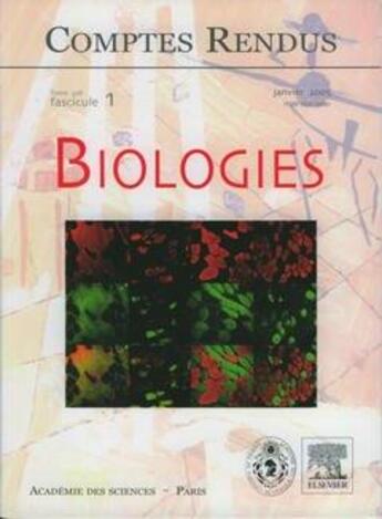 Couverture du livre « Comptes rendus academie des sciences, biologies, t.328, fascicule 1, janvier 2005 » de  aux éditions Elsevier