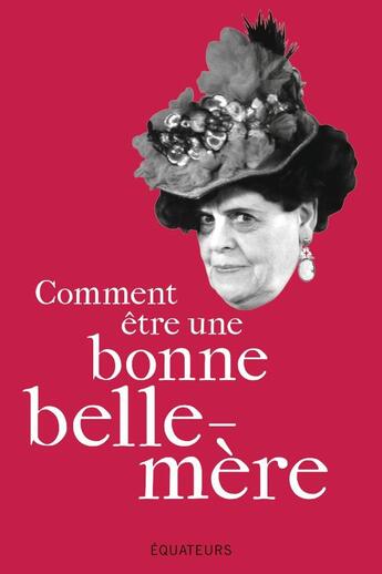 Couverture du livre « Comment être une bonne belle-mère » de Rod aux éditions Des Equateurs