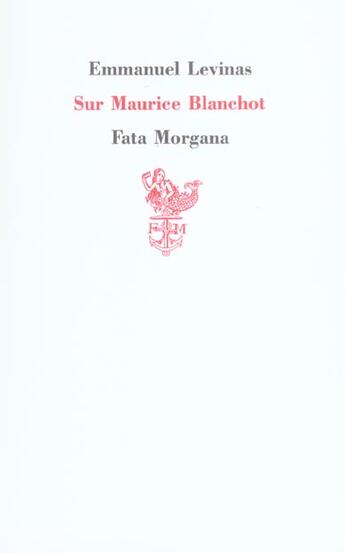 Couverture du livre « Sur maurice blanchot » de Emmanuel Levinas aux éditions Fata Morgana