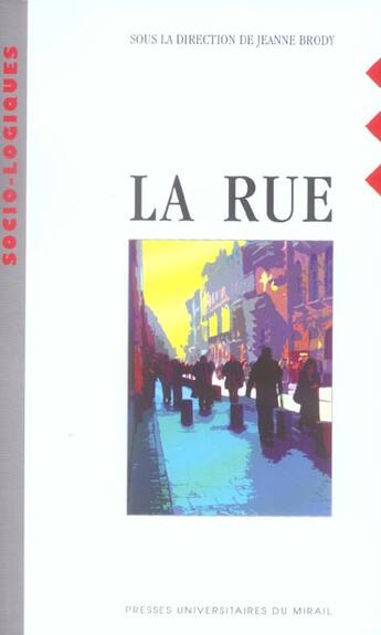 Couverture du livre « La rue » de Brody J aux éditions Pu Du Midi