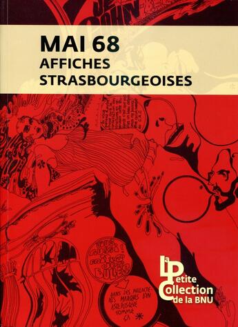 Couverture du livre « Mai 68 : Affiches strasbourgeoises » de Frederique Rusch et Benoît Wirrmann aux éditions Bnu Strasbourg