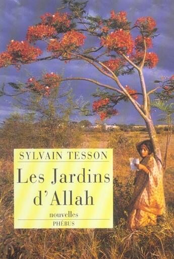 Couverture du livre « Les jardins d allah » de Sylvain Tesson aux éditions Phebus