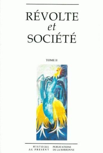 Couverture du livre « Révolte et société. Tome 2 » de Gambrelle et Trebitsch aux éditions Sorbonne Universite Presses