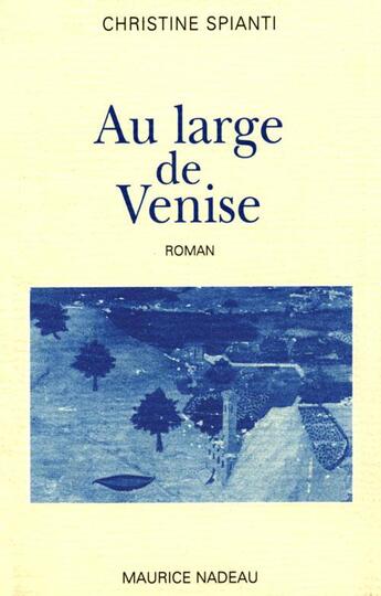 Couverture du livre « Au large de Venise » de Spianti/Christine aux éditions Maurice Nadeau