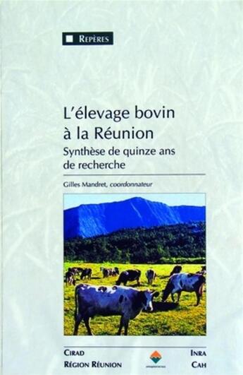 Couverture du livre « L'élevage bovin à la Réunion ; synthèse de quinze ans de recherche » de  aux éditions Quae