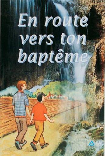 Couverture du livre « En route vers ton baptême » de  aux éditions Signe