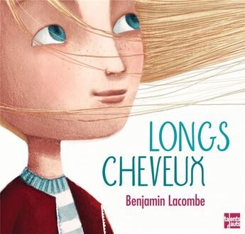 Couverture du livre « Longs cheveux (édition 2010) » de Benjamin Lacombe aux éditions Talents Hauts