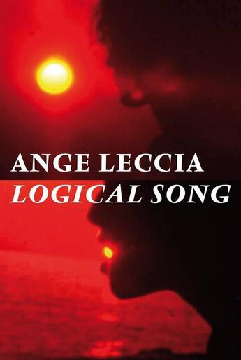 Couverture du livre « Ange Leccia ; logical song » de  aux éditions Mac Val