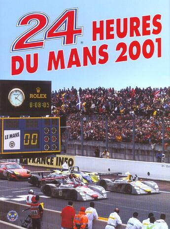 Couverture du livre « 24 heures du mans 2001 » de Teissedre aux éditions Chronosports