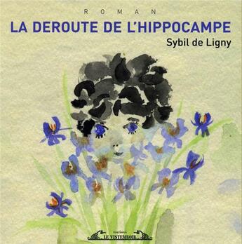 Couverture du livre « La deroute de l'hippocampe » de De Ligny Sybil aux éditions Le Vistemboir