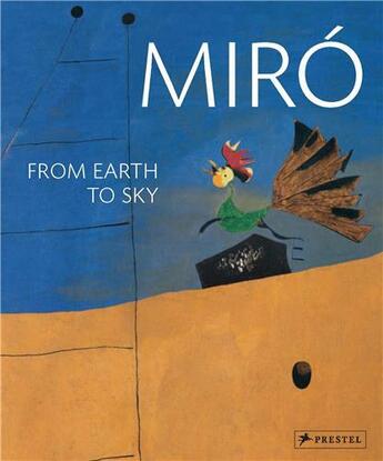 Couverture du livre « Miro from earth to sky » de Gisela Fischer aux éditions Prestel