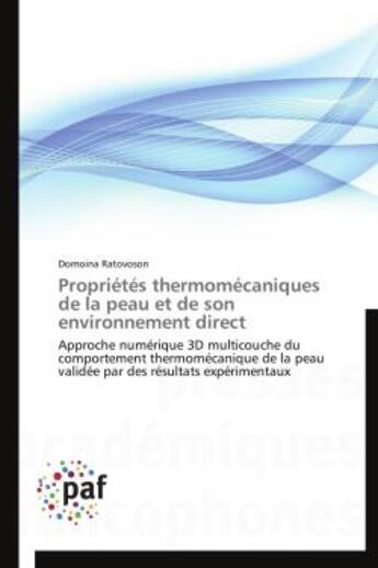 Couverture du livre « Proprietes thermomecaniques de la peau et de son environnement direct » de Ratovoson-D aux éditions Presses Academiques Francophones