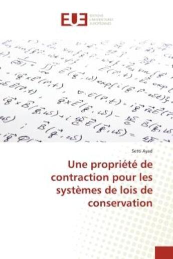 Couverture du livre « Une propriete de contraction pour les systemes de lois de conservation » de Ayad Setti aux éditions Editions Universitaires Europeennes