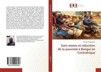 Couverture du livre « Taxis motos et réduction de la pauvreté à Bangui en Centrafrique » de Georges Andjipakoto aux éditions Editions Universitaires Europeennes