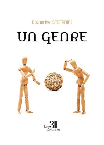 Couverture du livre « Un genre » de Catherine Stefanini aux éditions Les Trois Colonnes