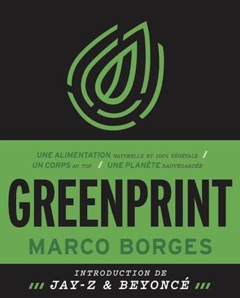 Couverture du livre « Greenprint ; transformer son corps et sauver la planète en 22 étapes » de Marco Borges aux éditions Massot Editions