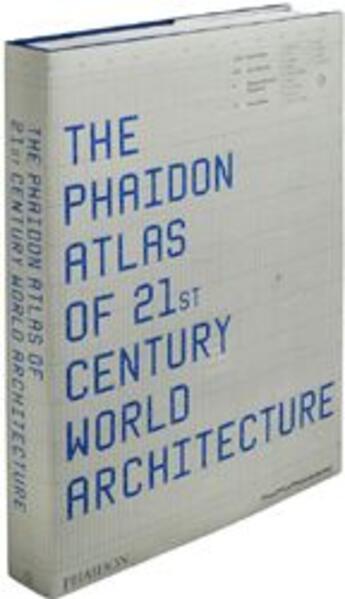 Couverture du livre « The Phaidon atlas of 21st century world architecture » de Phaidon aux éditions Phaidon Press