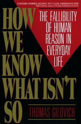 Couverture du livre « How We Know What Isn't So » de Gilovich Thomas aux éditions Free Press