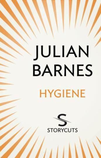 Couverture du livre « Hygiene (Storycuts) » de Julian Barnes aux éditions Random House Digital