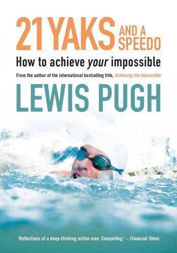 Couverture du livre « 21 Yaks and a Speedo » de Pugh Lewis aux éditions Ball Jonathan Publishing Digital