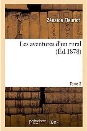 Couverture du livre « Les aventures d'un rural » de Zénaïde Fleuriot aux éditions Hachette Bnf