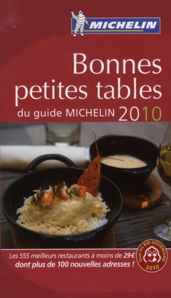 Couverture du livre « Bonne petites tables du guide Michelin France (édition 2010) » de Collectif Michelin aux éditions Michelin