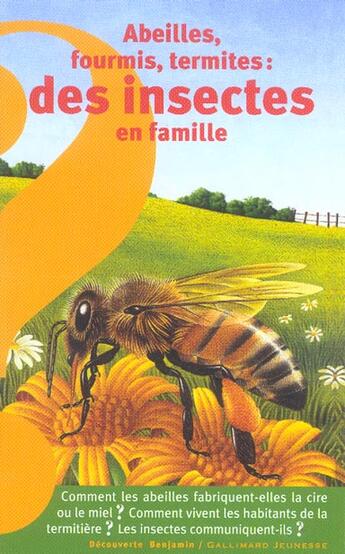 Couverture du livre « Abeilles, fourmis, termites des insectes en famille » de Saint-Dizier/Jarrie aux éditions Gallimard-jeunesse