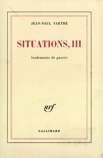 Couverture du livre « Situations - vol03 » de Jean-Paul Sartre aux éditions Gallimard (patrimoine Numerise)