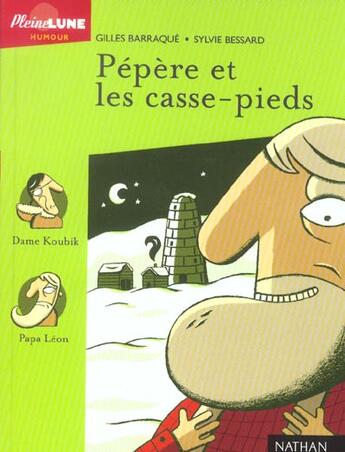 Couverture du livre « Pepere Et Les Casse-Pieds » de Barraque, Gilles . Bessard, Sylvie aux éditions Nathan