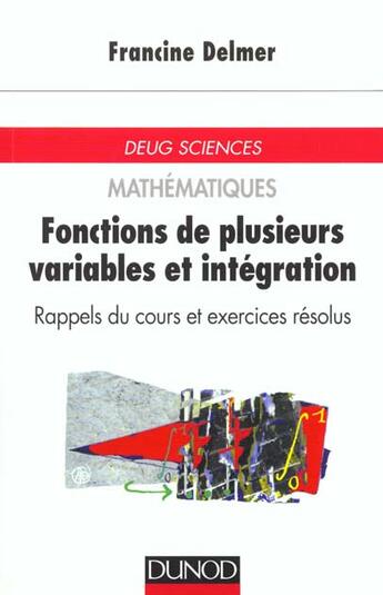 Couverture du livre « Fonctions de plusieurs variables et integration » de Francine Delmer aux éditions Dunod