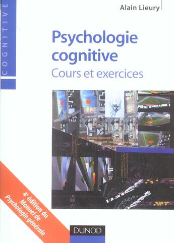 Couverture du livre « Psychologie Cognitive ; Cours Et Exercices » de Alain Lieury aux éditions Dunod